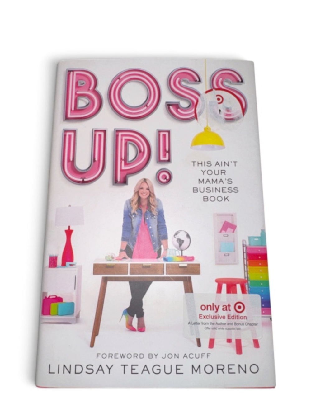 Boss Up! Hardcover Business Book by Lindsay Teague Moreno